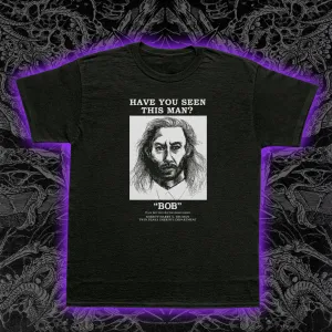 Have You Seen Bob Twin Peaks Slim Fit Tee