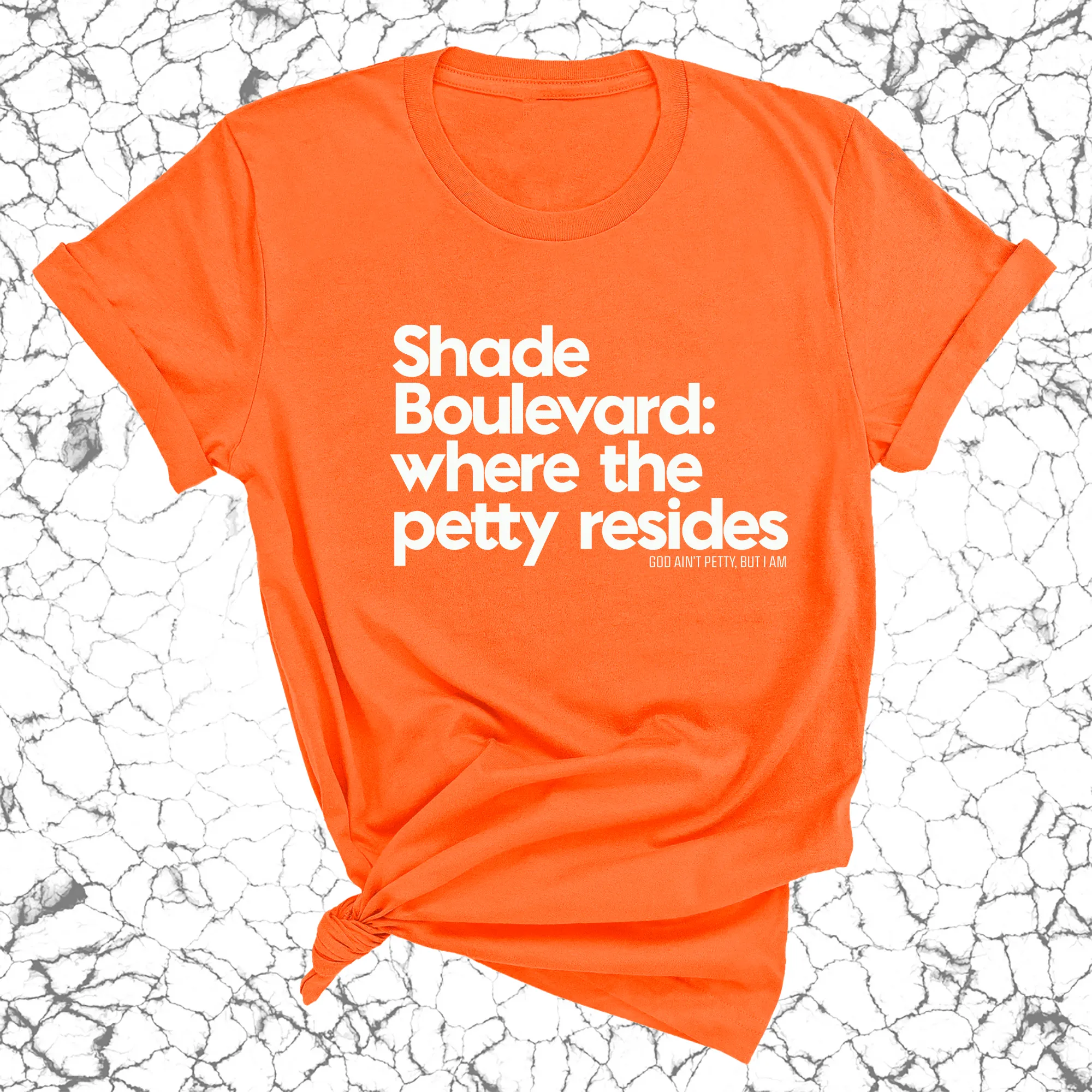 Shade boulevard: Where the petty resides Unisex Tee