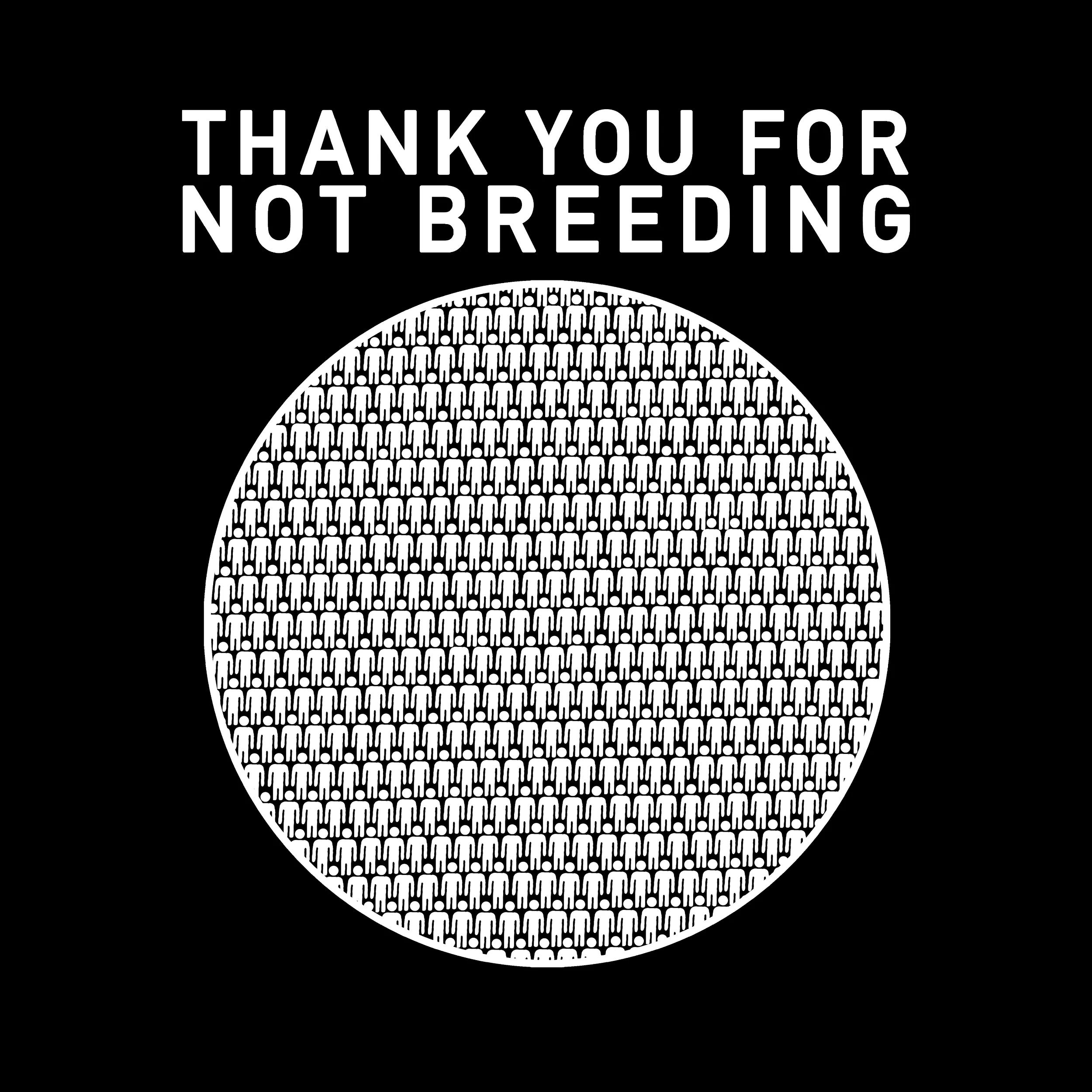 Thank You For Not Breeding Slim Fit Tee